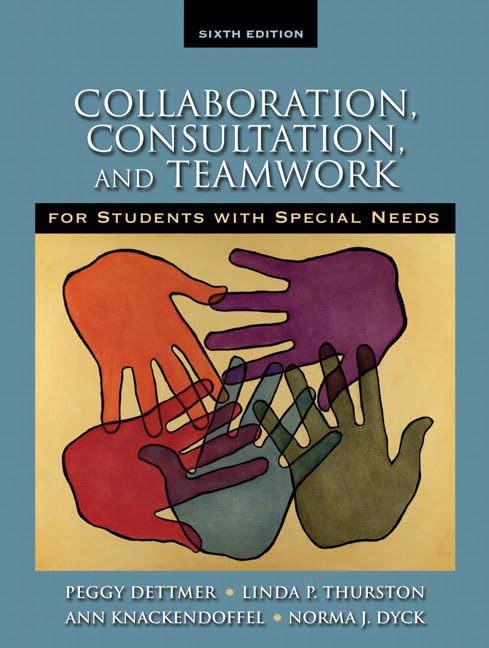 Collaboration, Consultation and Teamwork for Students with Special Needs (6th Edition),Used