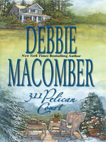 311 Pelican Court (Cedar Cove, Book 3),Used