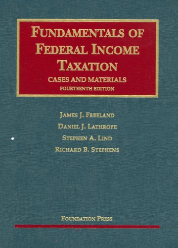 Fundamentals of Federal Income Taxation: Cases and Materials (University Casebook),Used