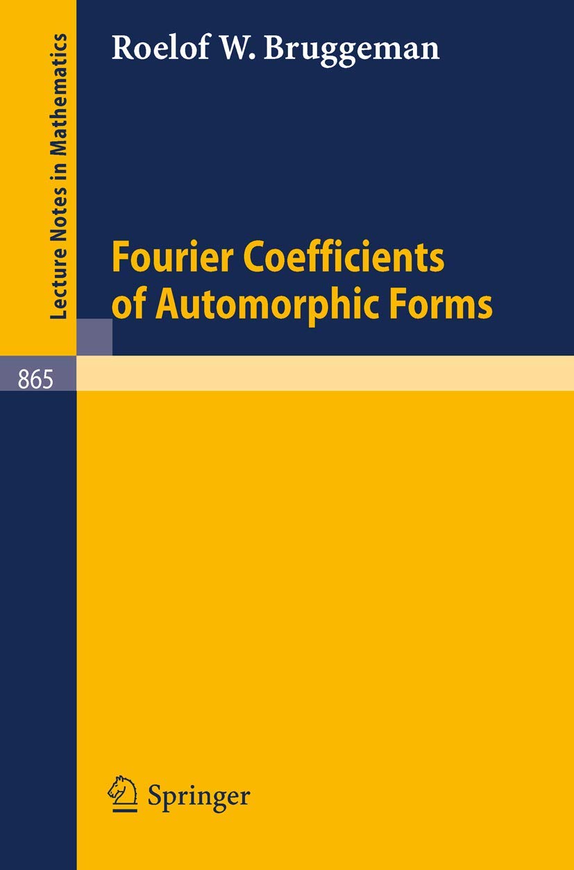 Fourier Coefficients Of Automorphic Forms (Lecture Notes In Mathematics, 865),Used