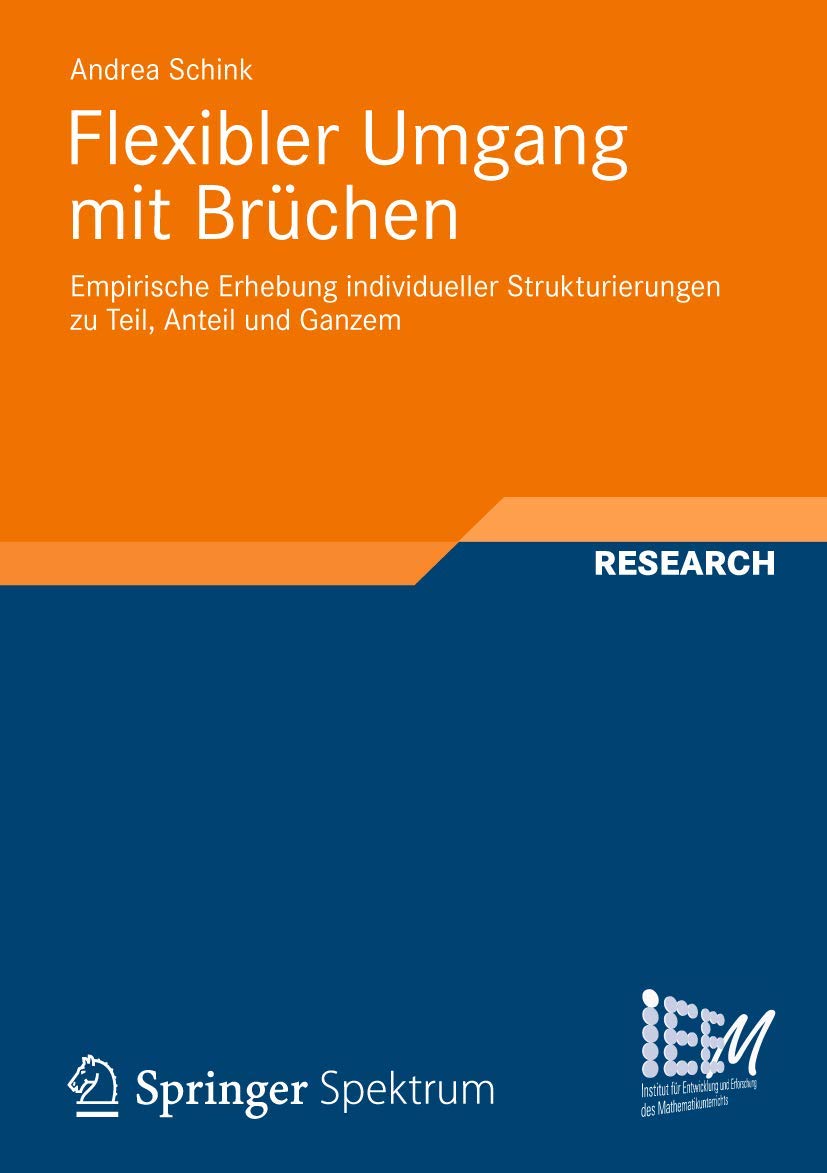 Flexibler Umgang Mit Brchen: Empirische Erhebung Individueller Strukturierungen Zu Teil, Anteil Und Ganzem (Dortmunder Beitrge Z,Used
