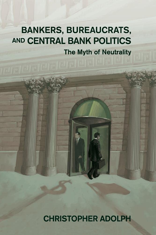 Bankers, Bureaucrats, and Central Bank Politics: The Myth of Neutrality (Cambridge Studies in Comparative Politics),Used