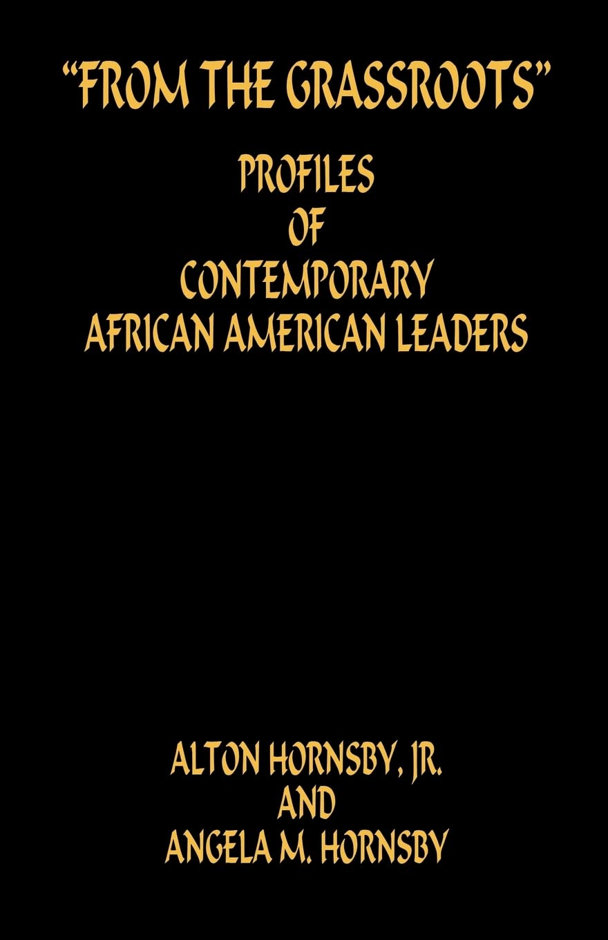 From the Grassroots Profiles of Contemporary African American Leaders,Used