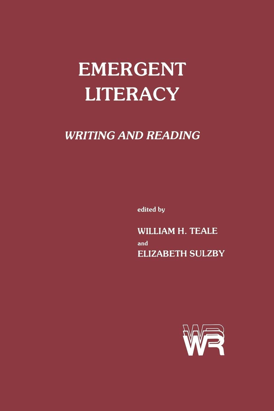 Emergent Literacy: Writing and Reading,New