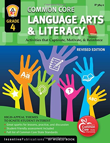 Common Core Language Arts & Literacy Grade 4: Activities That Captivate, Motivate & Reinforce,Used