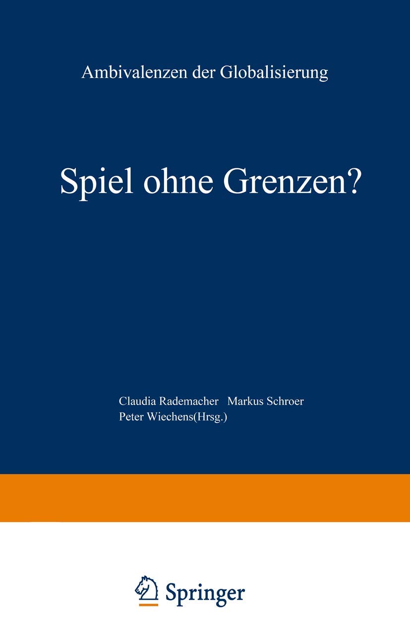 Spiel ohne Grenzen?: Ambivalenzen der Globalisierung (German Edition),Used