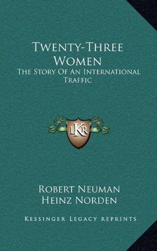 TwentyThree Women: The Story Of An International Traffic,Used