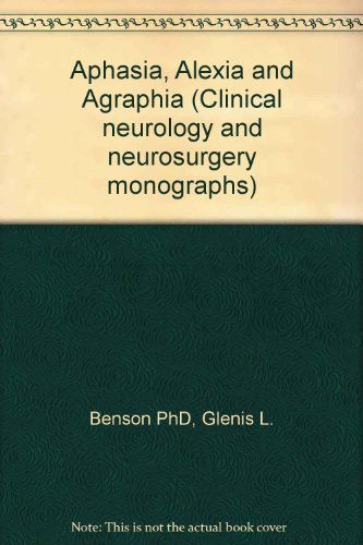 Aphasia, Alexia and Agraphia,Used