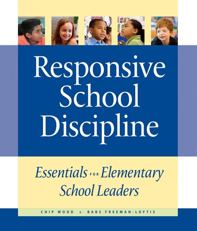 Responsive School Discipline: Essentials for Elementary School Leaders,Used