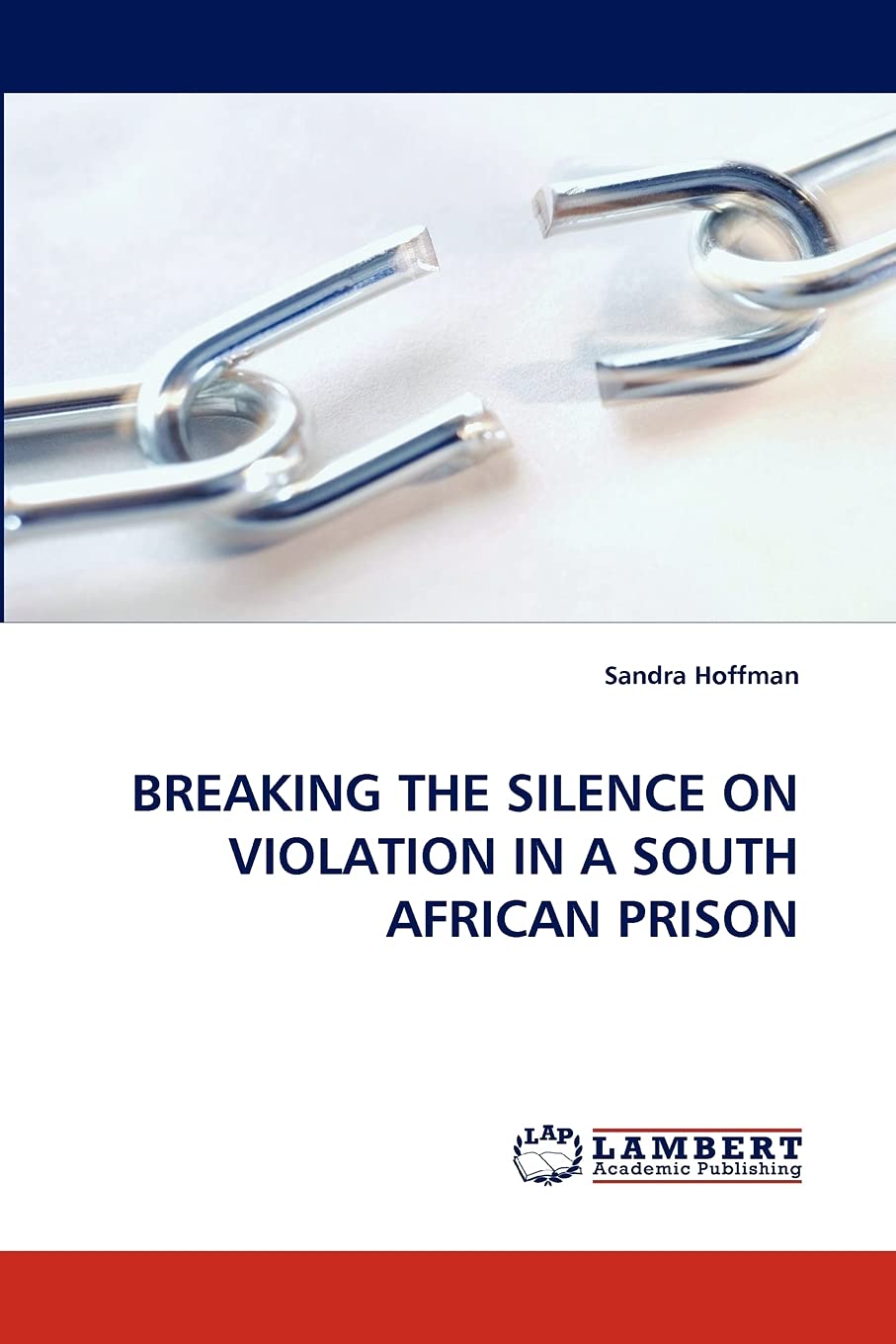 BREAKING THE SILENCE ON VIOLATION IN A SOUTH AFRICAN PRISON,Used