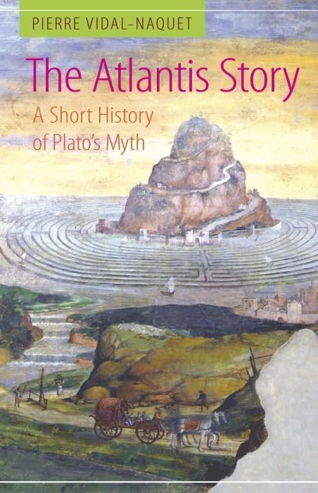 The Atlantis Story: A Short History Of Plato'S Myth,Used