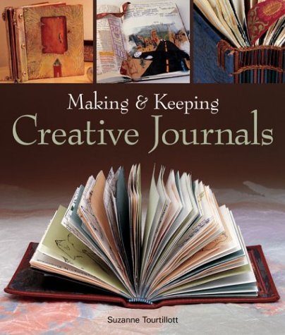Making & Keeping Creative Journals,New