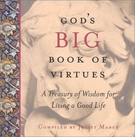 God's Big Book of Virtues: A Treasury of Wisdom for Living a Good Life,Used