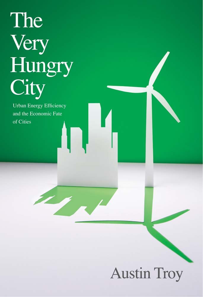 The Very Hungry City: Urban Energy Efficiency and the Economic Fate of Cities,Used