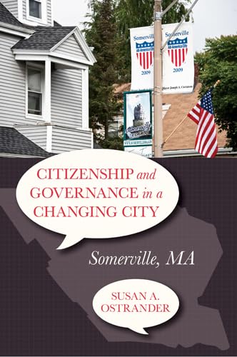 Citizenship and Governance in a Changing City: Somerville, MA,Used