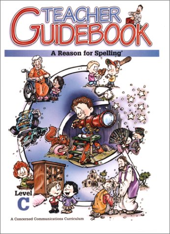 A Reason for Spelling: Teacher Guidebook Level C (Reason for Spelling: Level C),Used