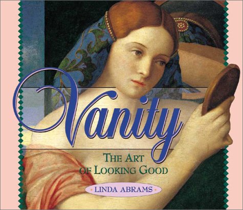 Vanity: The Art of Looking Good (SIN SERIES),Used
