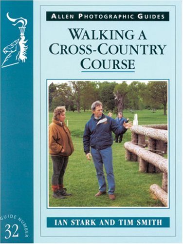 Walking A Crosscountry Course (Allen Photographic Guides),New