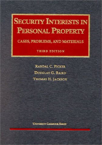 Security Interests in Personal Property: Cases, Problems, and Materials (University Casebook Series),Used