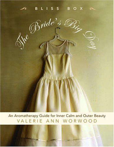The Bride's Big Day Bliss Box: An Aromatherapy Kit for Inner Calm and Outer Beauty,Used