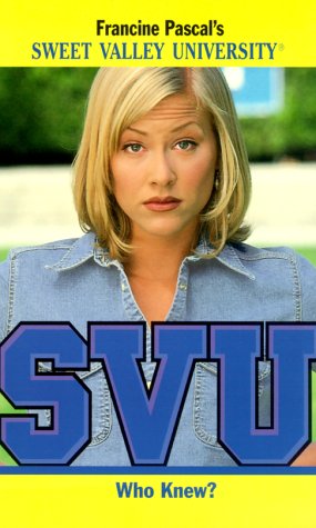 Who Knew? (Sweet Valley University(R)),Used