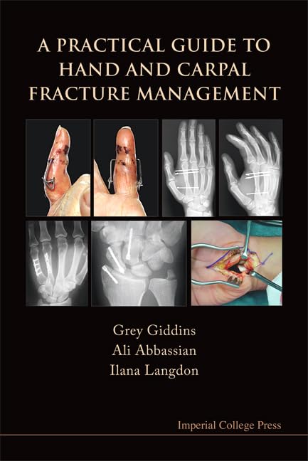 PRACTICAL GUIDE TO HAND AND CARPAL FRACTURE MANAGEMENT, A,Used