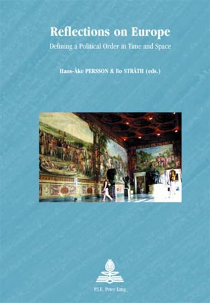 Reflections on Europe: Defining a Political Order in Time and Space (Europe plurielle/Multiple Europes),Used