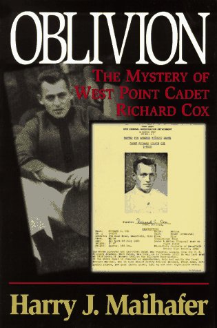 Oblivion: The Mystery of West Point Cadet Richard Cox,Used