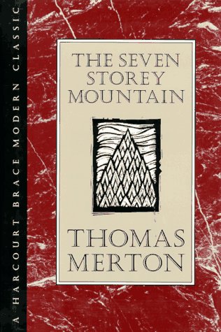 The Seven Storey Mountain (An Hbj Modern Classic),New