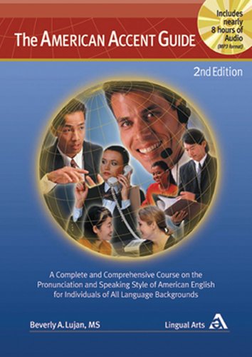 The American Accent Guide: A Comprehsive Course on the Sound Sytem of American English,Used