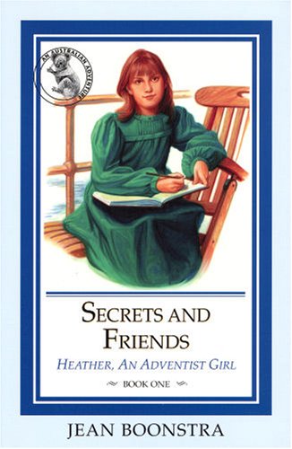 Secrets And Friends (Heather, An Adventist Girl),New