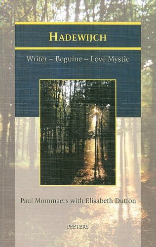 Hadewijch. Writer  Beguine  Love Mystic