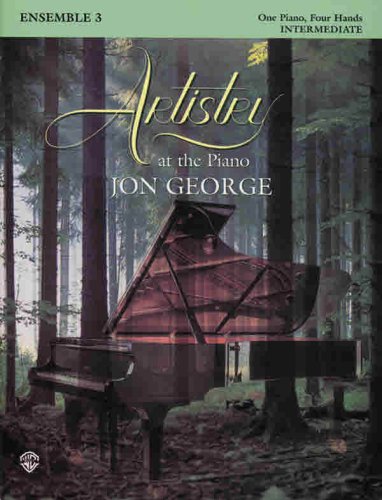 Artistry At The Piano Ensemble Book, Bk 3: 1 Piano, 4 Hands,Used