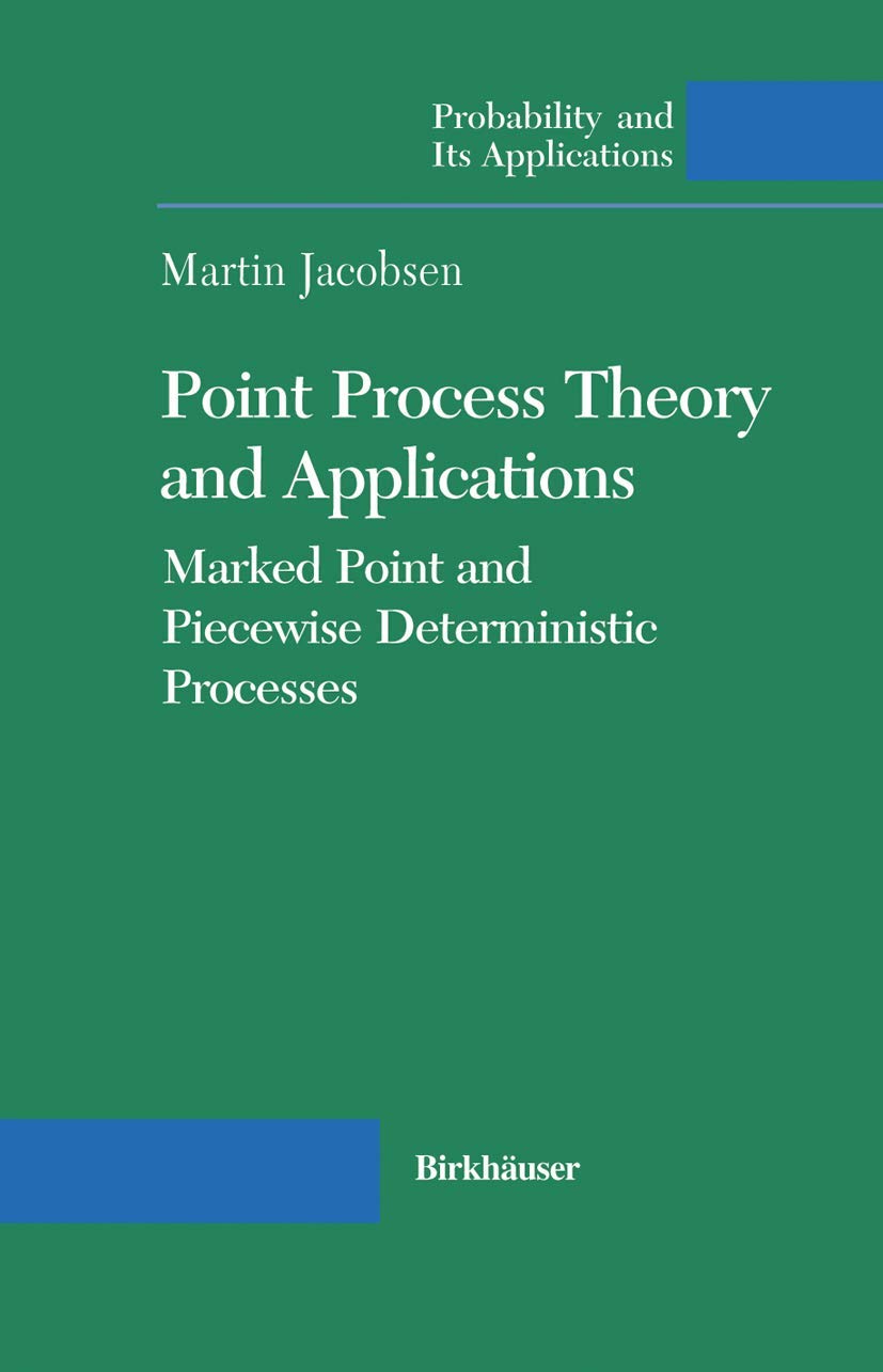Point Process Theory And Applications: Marked Point And Piecewise Deterministic Processes (Probability And Its Applications),Used