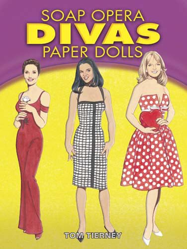 Soap Opera Divas Paper Dolls (Dover Celebrity Paper Dolls),New