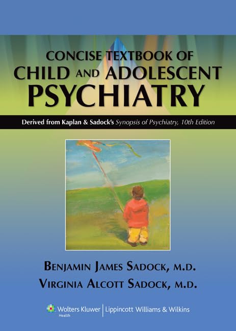 Kaplan And Sadock'S Concise Textbook Of Child And Adolescent Psychiatry