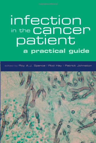 Infection In The Cancer Patient: A Practical Guide