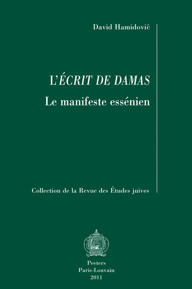 L'crit de Damas: Le manifeste essnien (Collection de la Revue Des Etudes Juives) (French Edition),Used