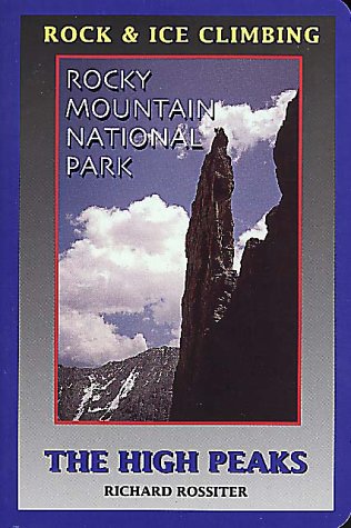 Rock And Ice Climbing Rocky Mountain National Park: The High Peaks,Used