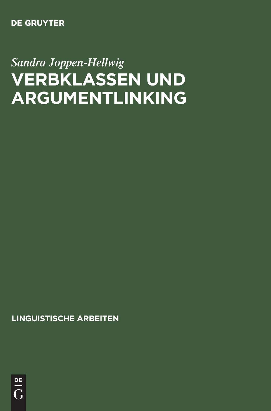 Verbklassen und Argumentlinking: Nichtkanonische Argumente, Expletiva und vierstellige Kausativa in Ergativ versus Akkusativsp,Used