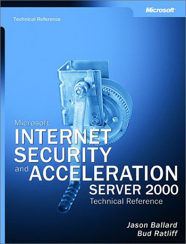 Microsoft Internet Security and Acceleration (ISA) Server 2000 Administrator's Pocket Consultant,Used