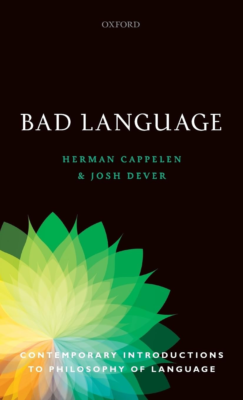 Bad Language (Contemporary Introductions to Philosophy of Language),Used
