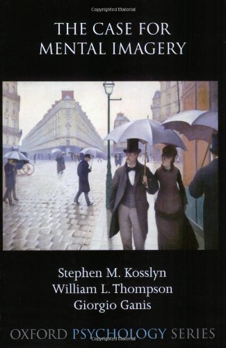 The Case for Mental Imagery (Oxford Psychology Series),Used