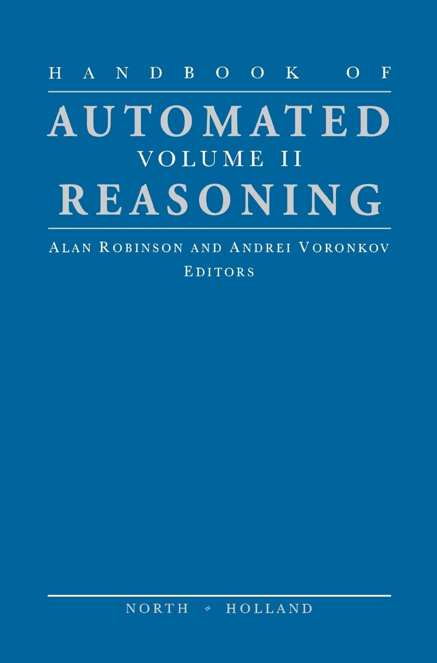 Handbook of Automated Reasoning (Volume II),Used