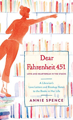 Dear Fahrenheit 451: Love and Heartbreak in the Stacks,Used
