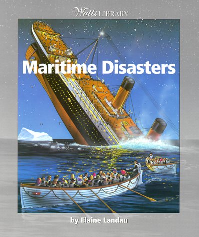 Maritime Disasters (Watts Library, Disasters),Used
