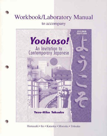 Workbook/Lab Manual to accompany Yookoso! An Invitation to Contemporary Japanese,Used