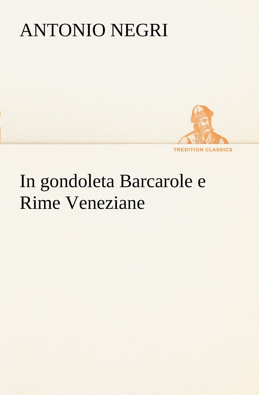 In gondoleta Barcarole e Rime Veneziane (Italian Edition),Used