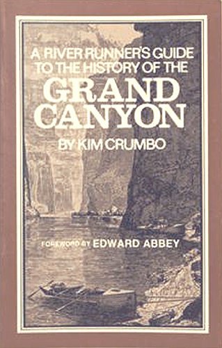 River Runners Guide To The History Of The Grand Canyon,Used
