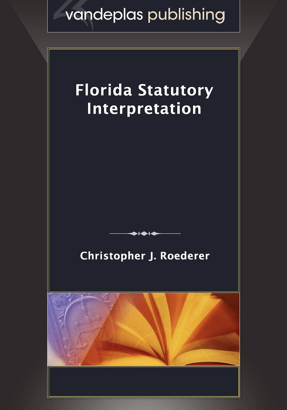 Florida Statutory Interpretation,New